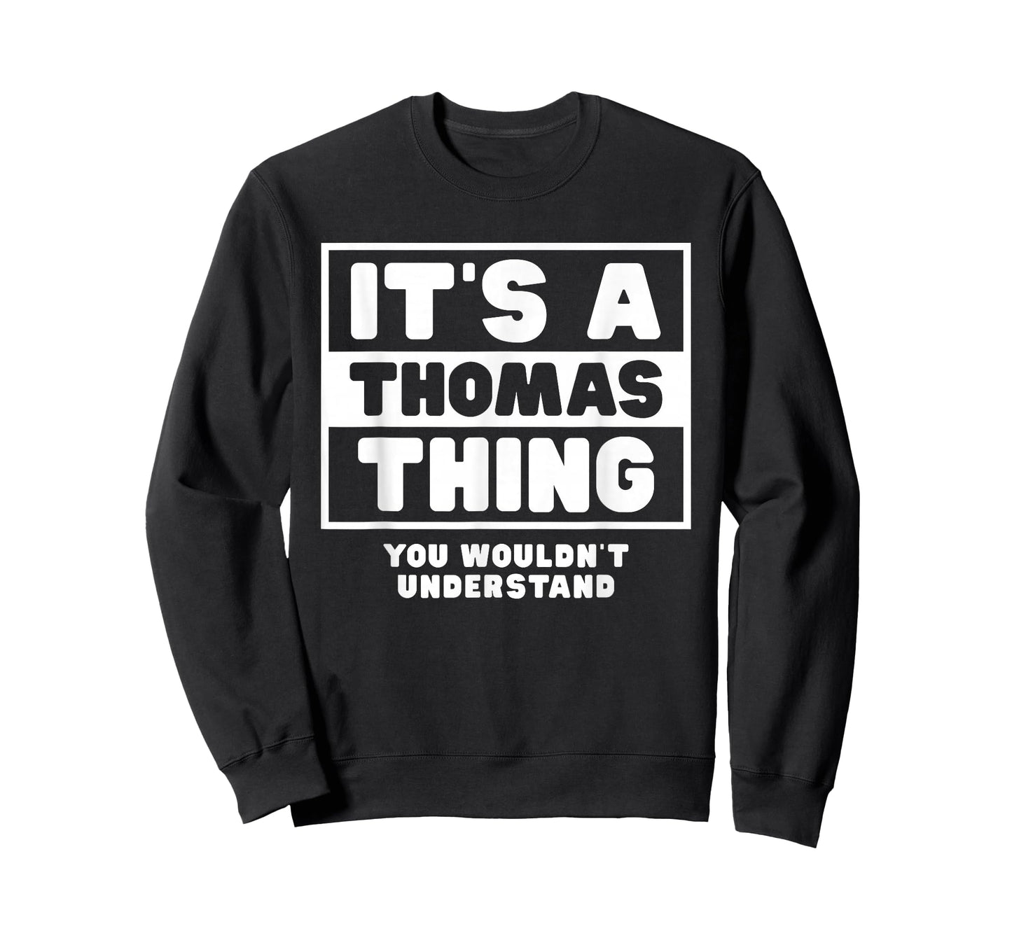 It's A Thomas Thing You Wouldn't Understand Thomas Name T-Shirt