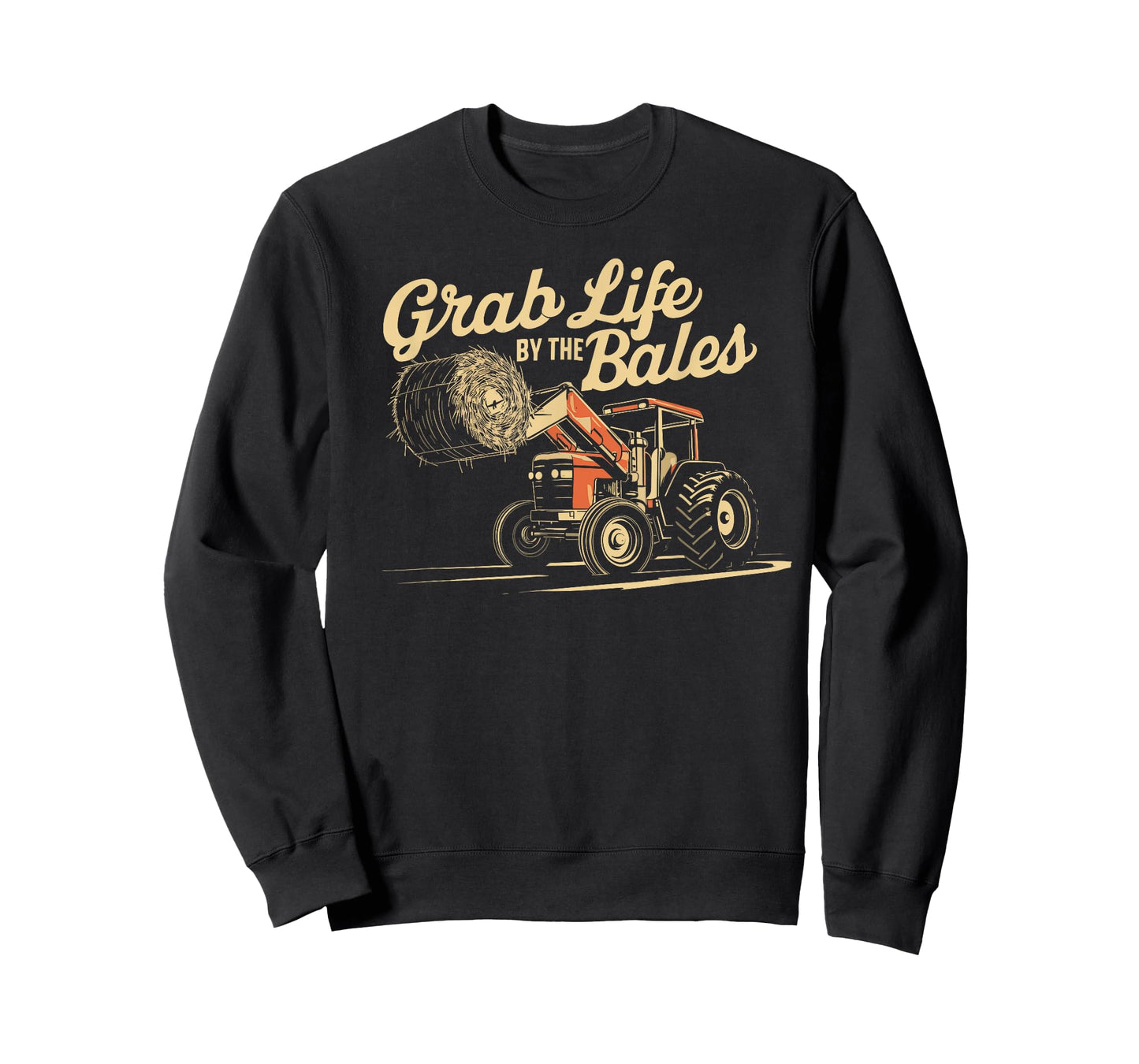 Grab Life By The Bales, Funny Hay Bale Farming Season T-Shirt