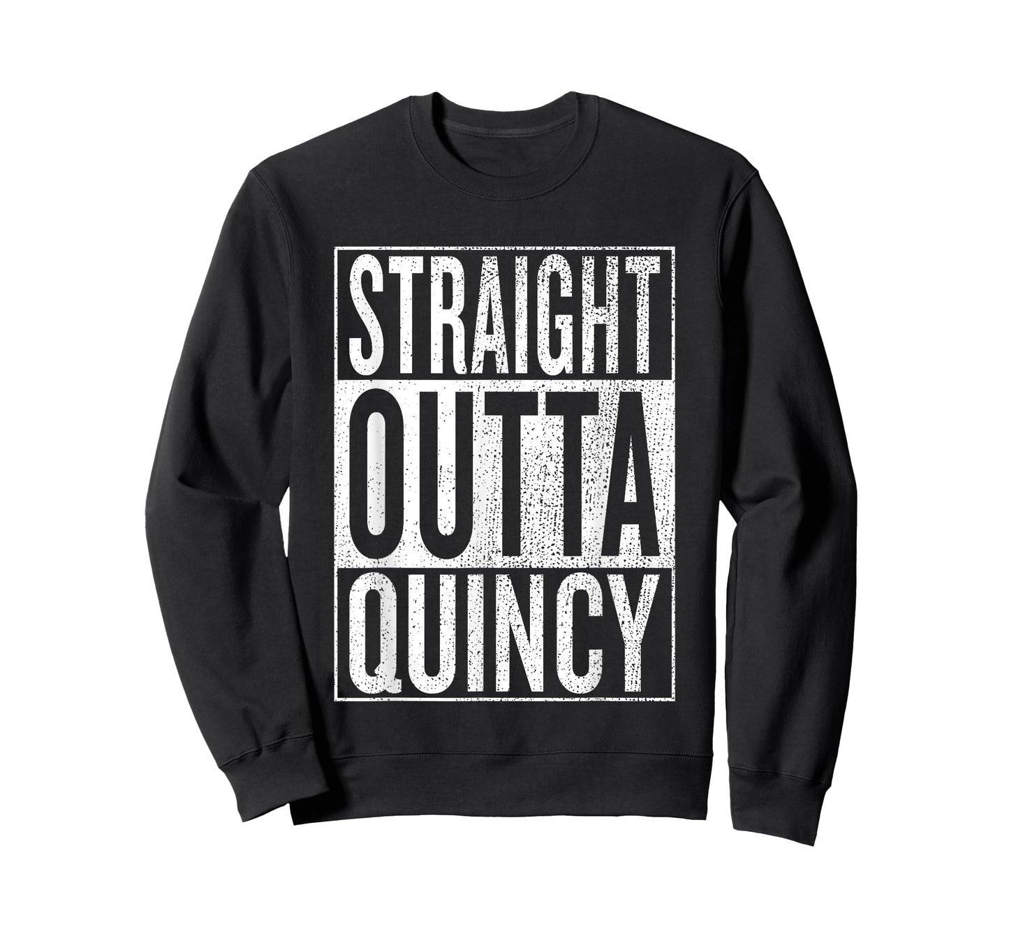 Straight Outta Quincy Great Travel Outfit & Gift Idea T-Shirt