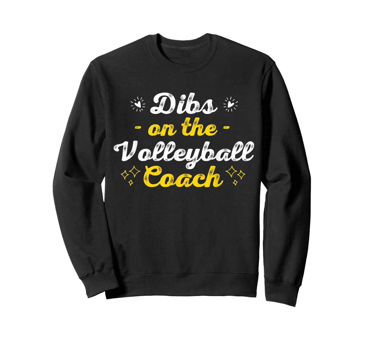 Dibs on the Volleyball Coach Sayings Funny Quotes Humor T-Shirt