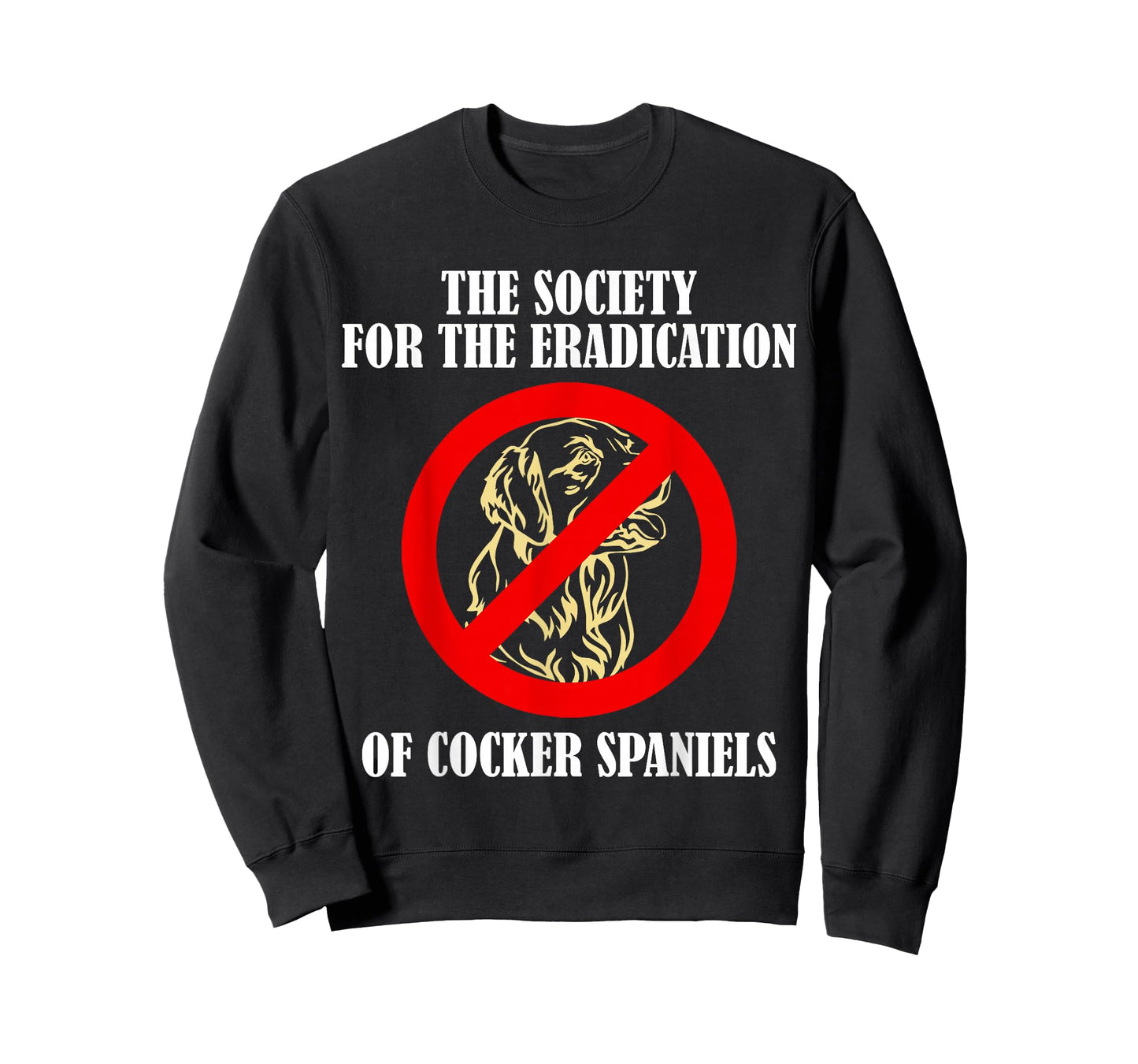 The Society For The Eradication Of Cocker Spaniels T-Shirt