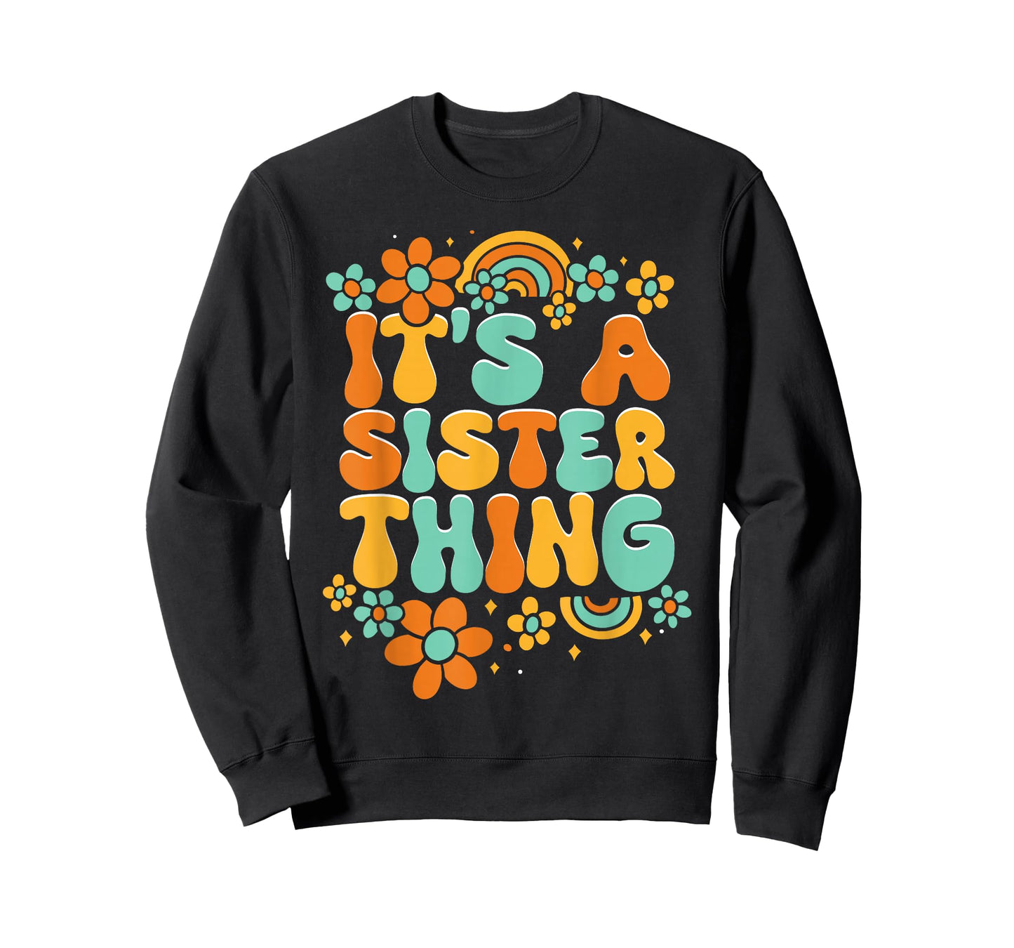 Women Family Matching Sister It's A Sister Thing T-Shirt