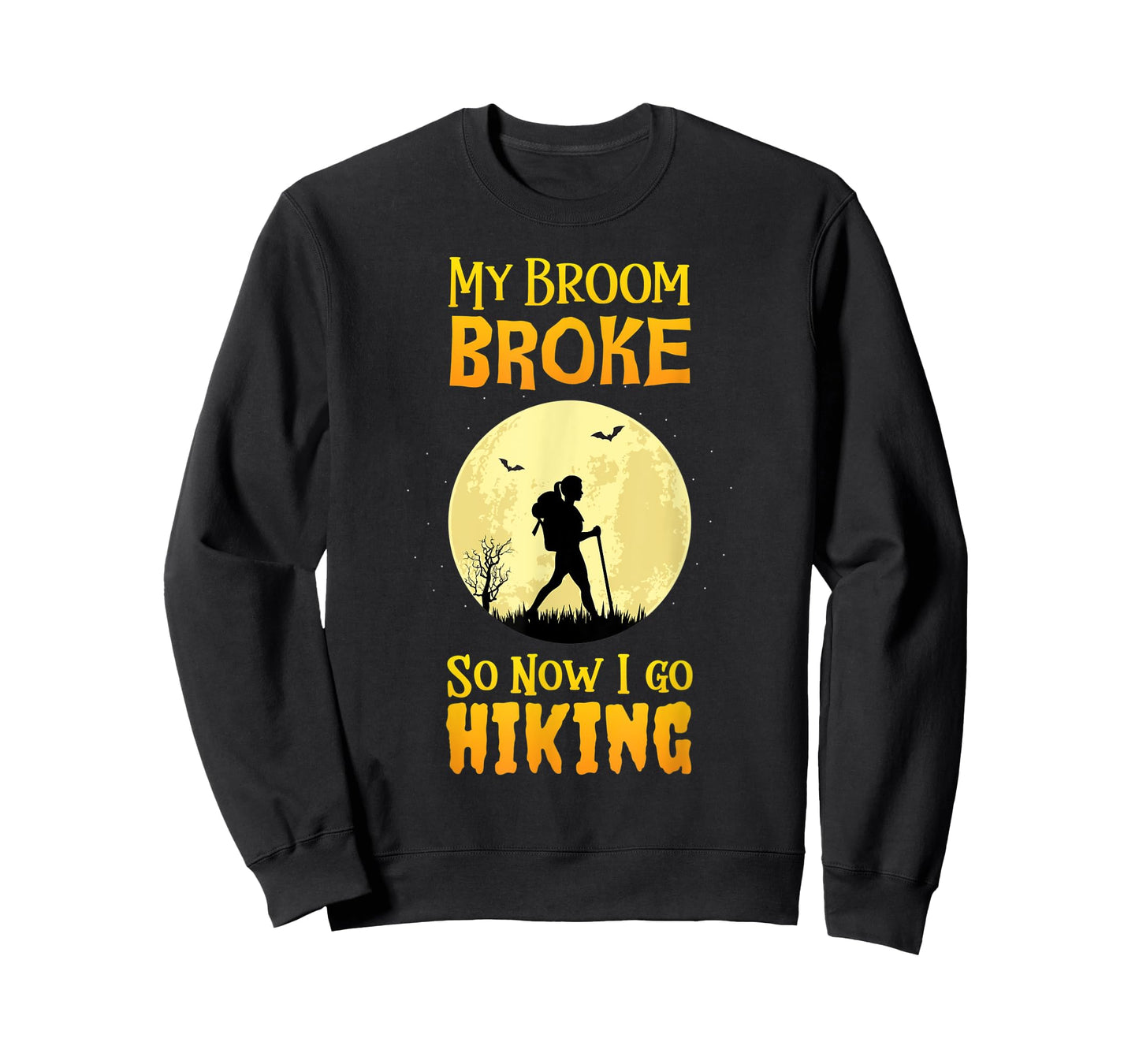 My Broom Broke So Now I Go Hiking T Shirt Witch Camping Cute T-Shirt