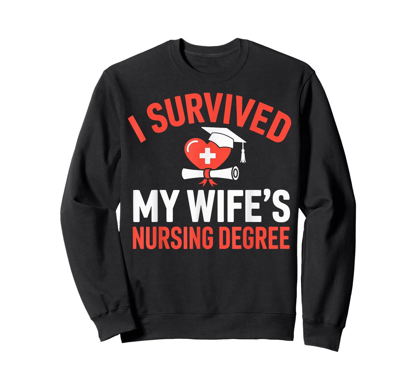I Survived My Wife's Nursing Degree Rn Graduation Nurse T-Shirt
