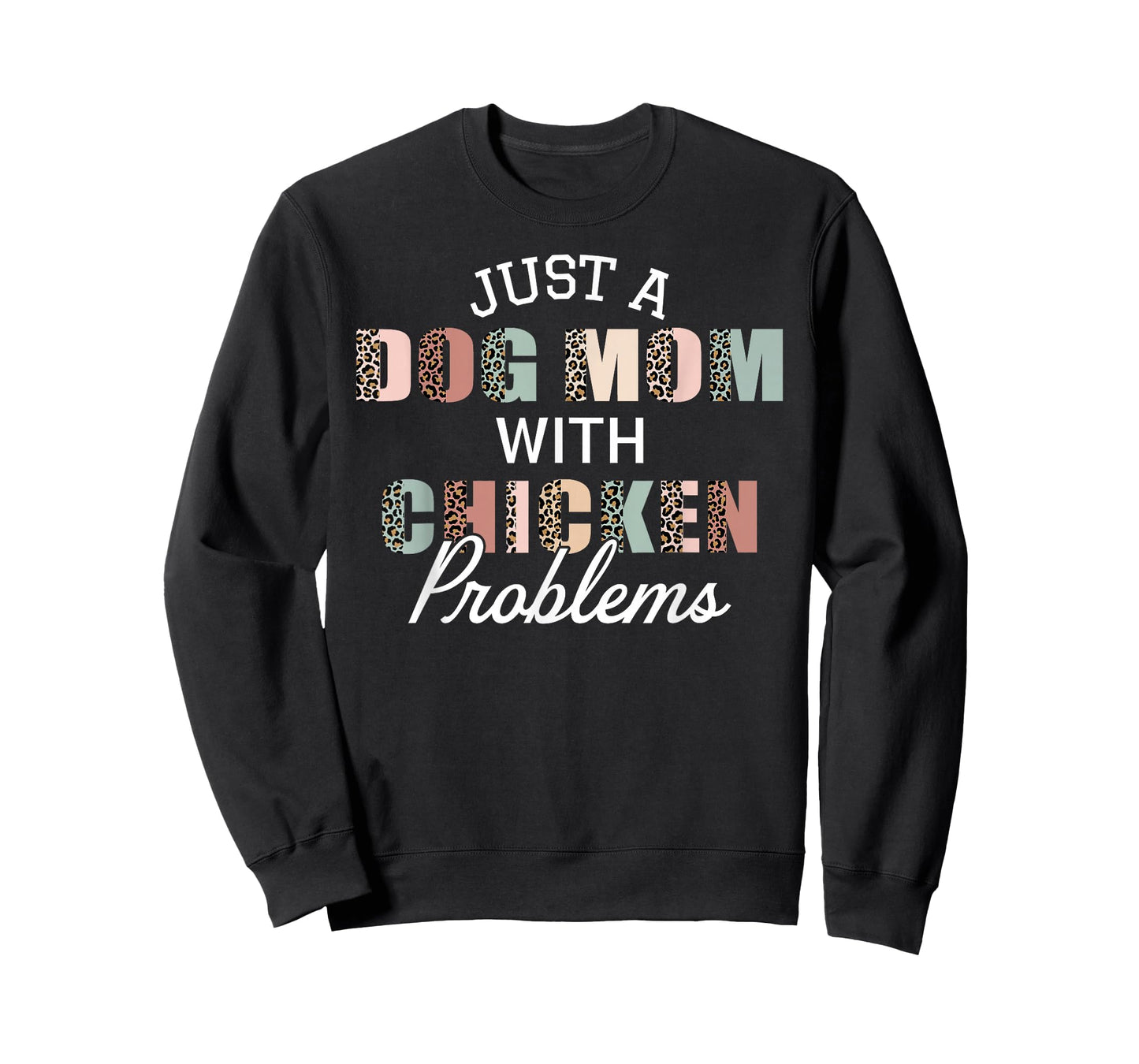 Just A Dog Mom With Chicken Problem Funny Farm Girls Women T-Shirt