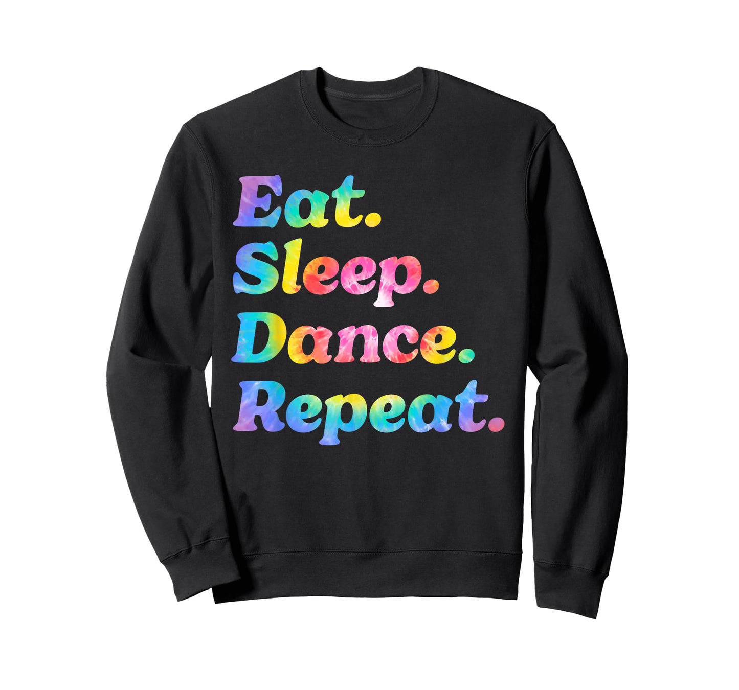 Tie Dye Eat Sleep Dance Repeat Dancer Ballet Practice Gifts T-Shirt
