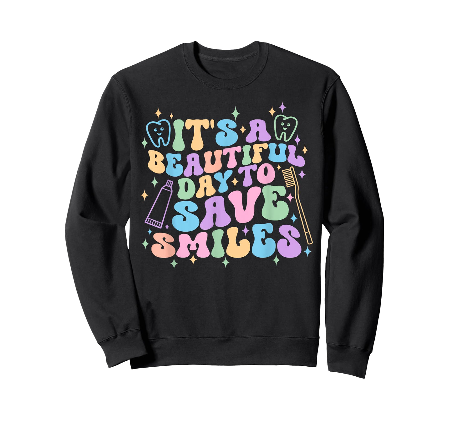 It's a Beautiful Day to Save Smiles Dental Hygienist Dentist T-Shirt