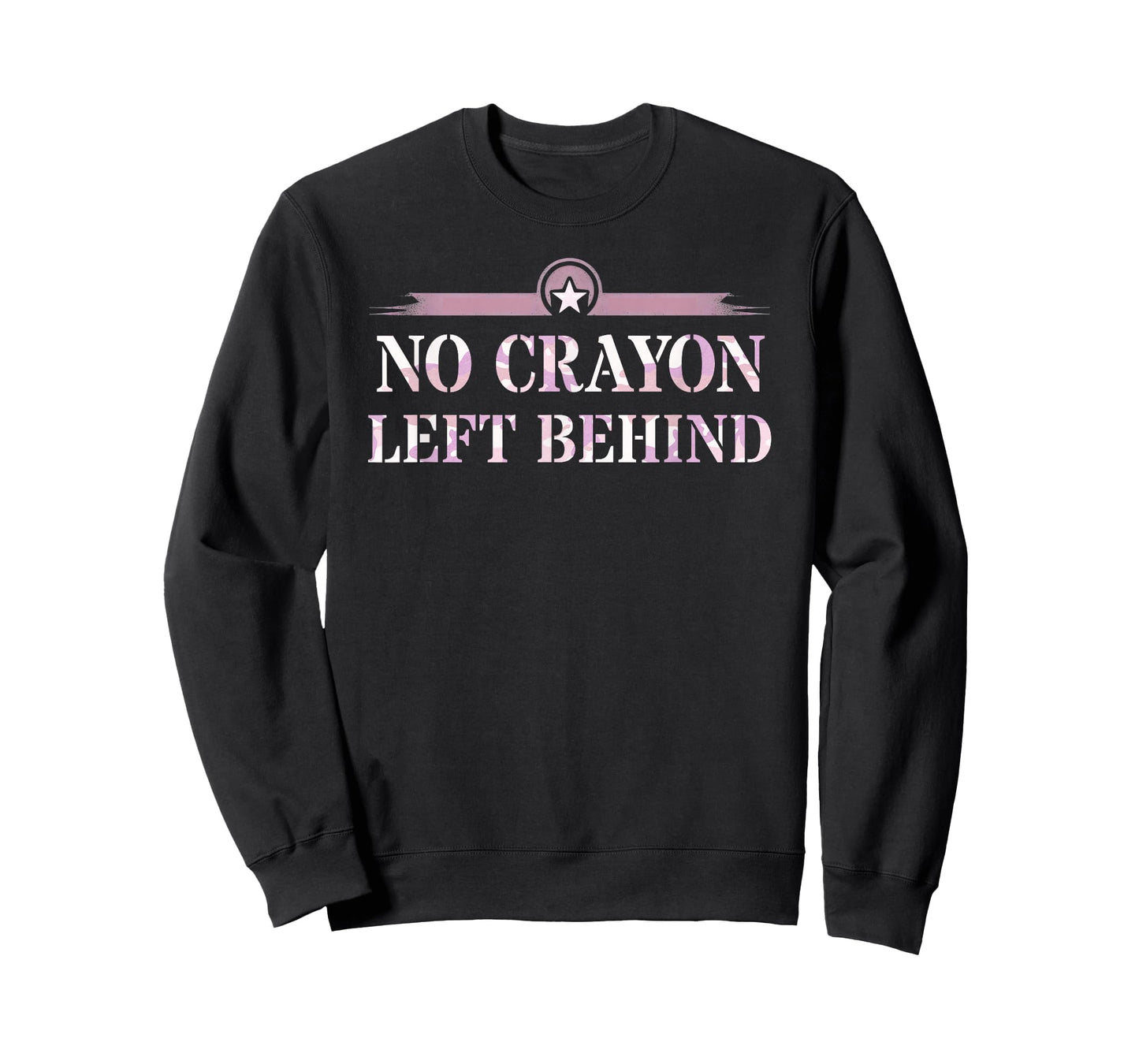 Sarcastic NO CRAYON LEFT BEHIND Proud Squad Military Corps T-Shirt