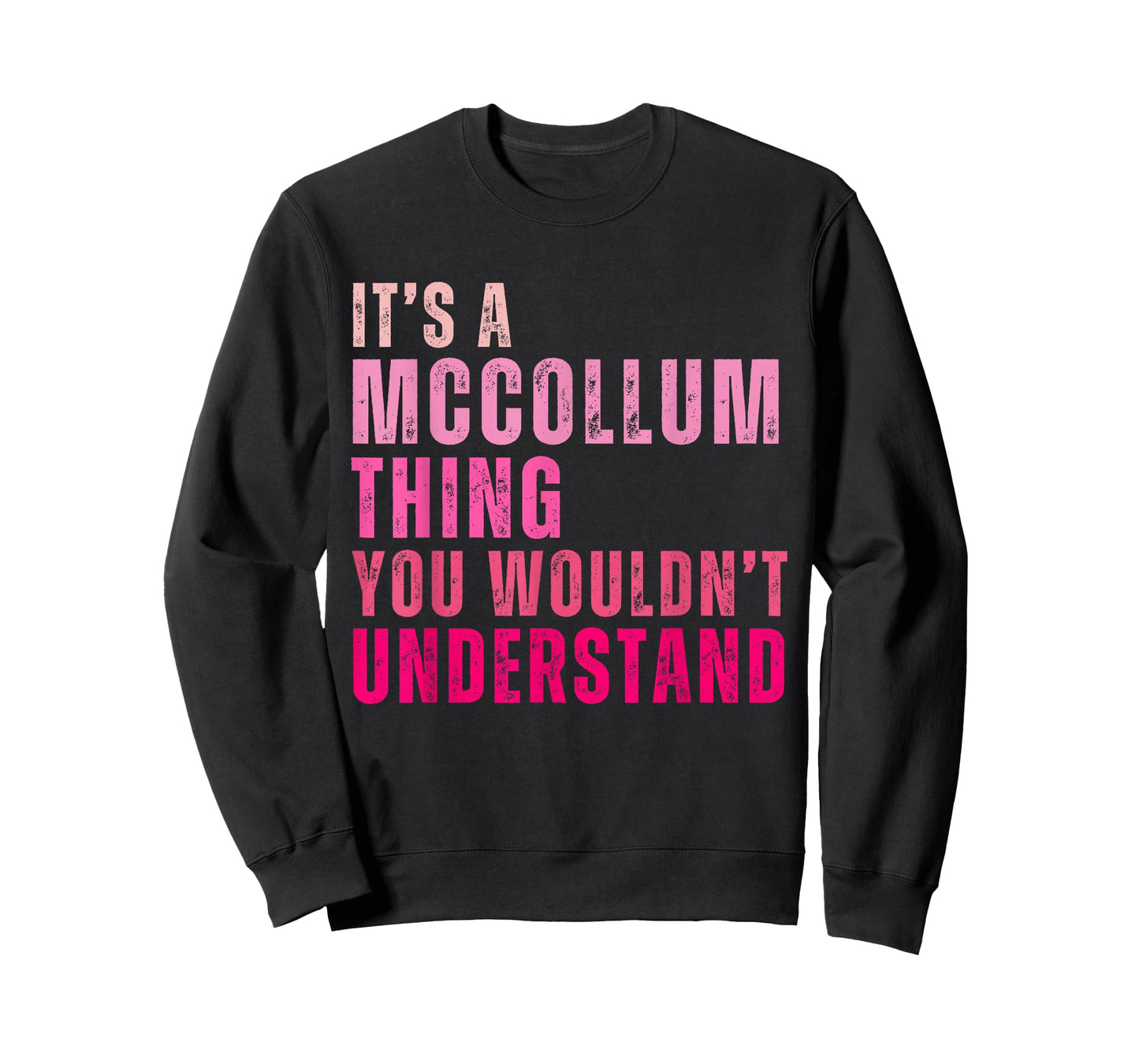 It's A Mccollum Thing You Wouldn't Understand Vintage T-Shirt