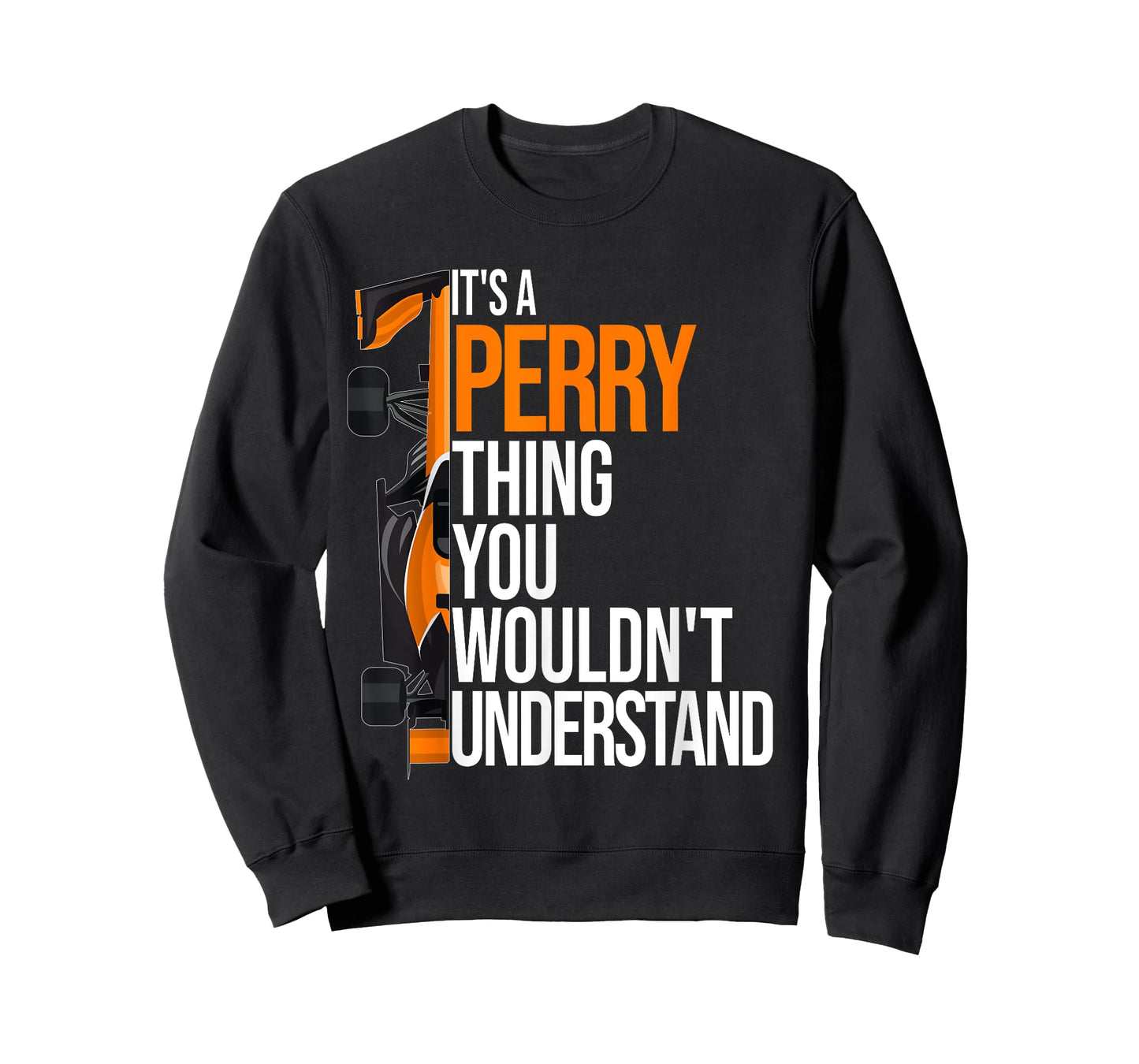 It's a Perry Thing you wouldn't Understand - Fun Perry T-Shirt