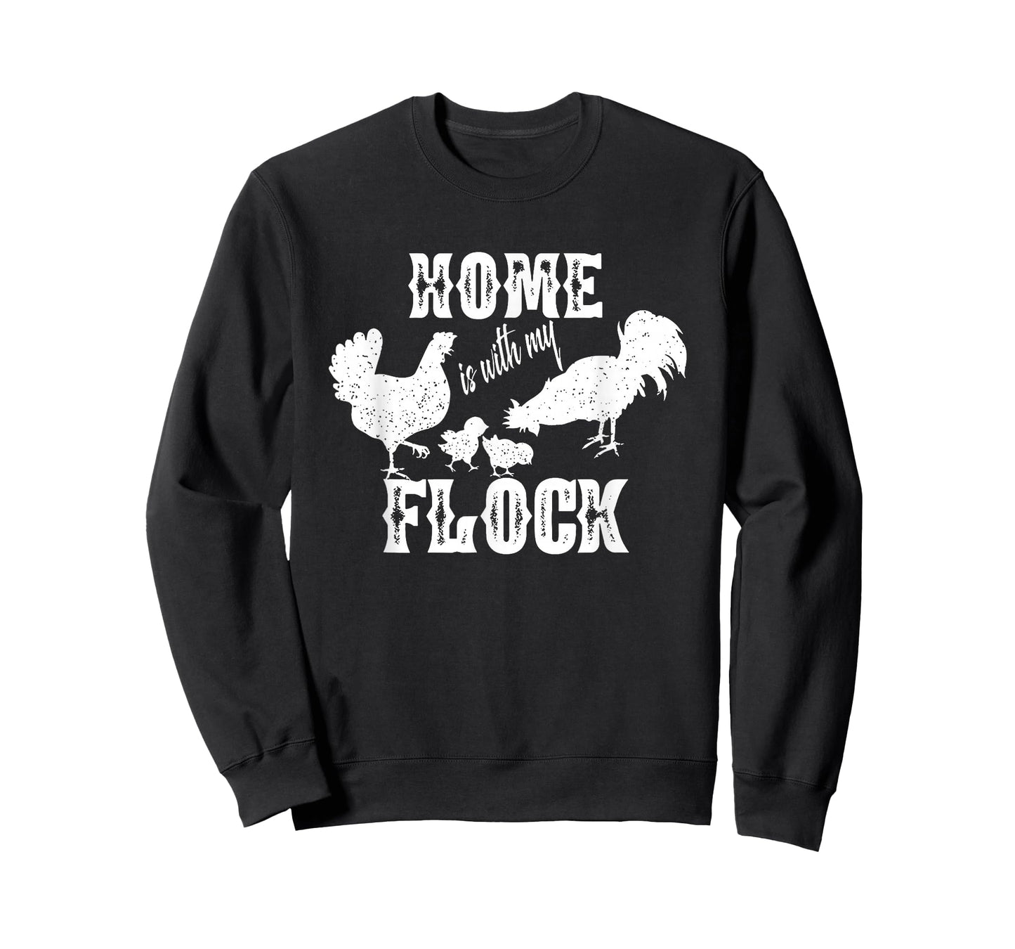Home is with My Flock Chickens T-Shirt