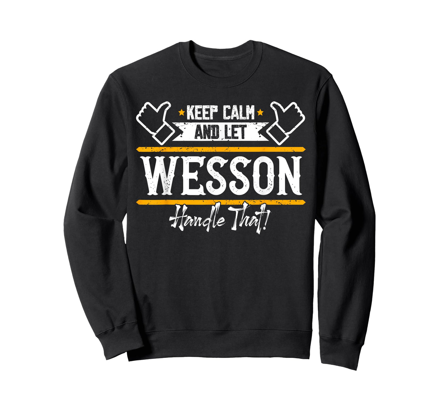 Wesson | Keep Calm and let Wesson handle that T-Shirt
