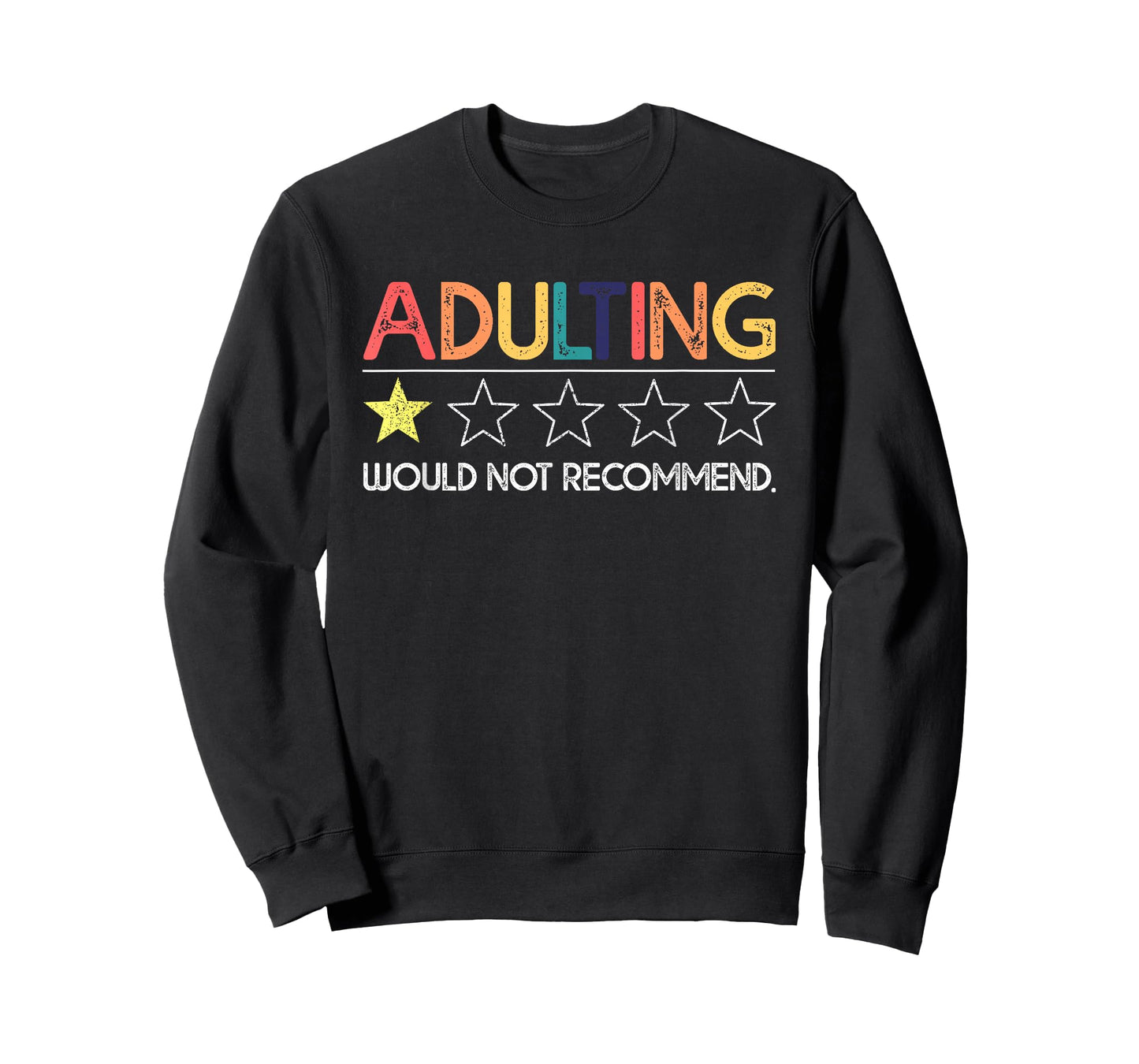 Adulting Would Not Recommend Funny Sayings One Star T-Shirt