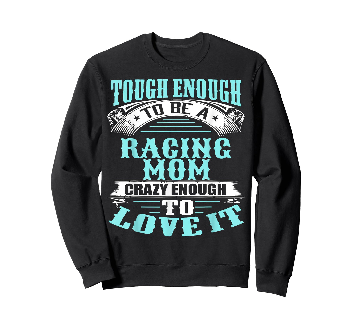 Tough, Crazy Racing Mom Tshirt T-Shirt