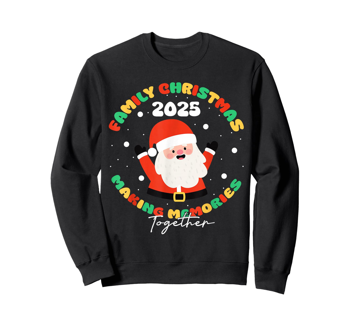 Family Christmas 2025 Making Memories T-Shirt