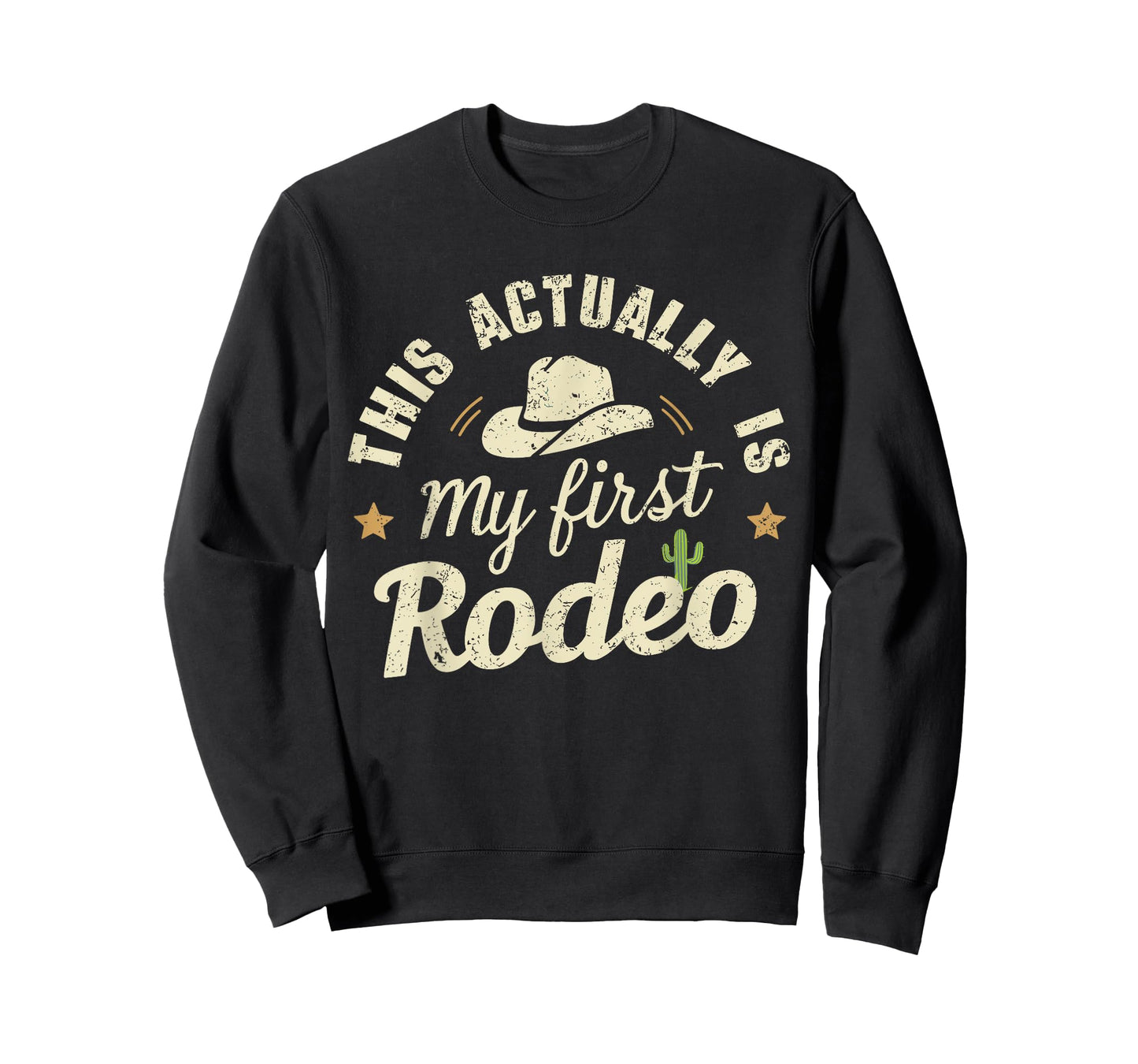 This Is Actually My First Rodeo - Humorous Western T-Shirt