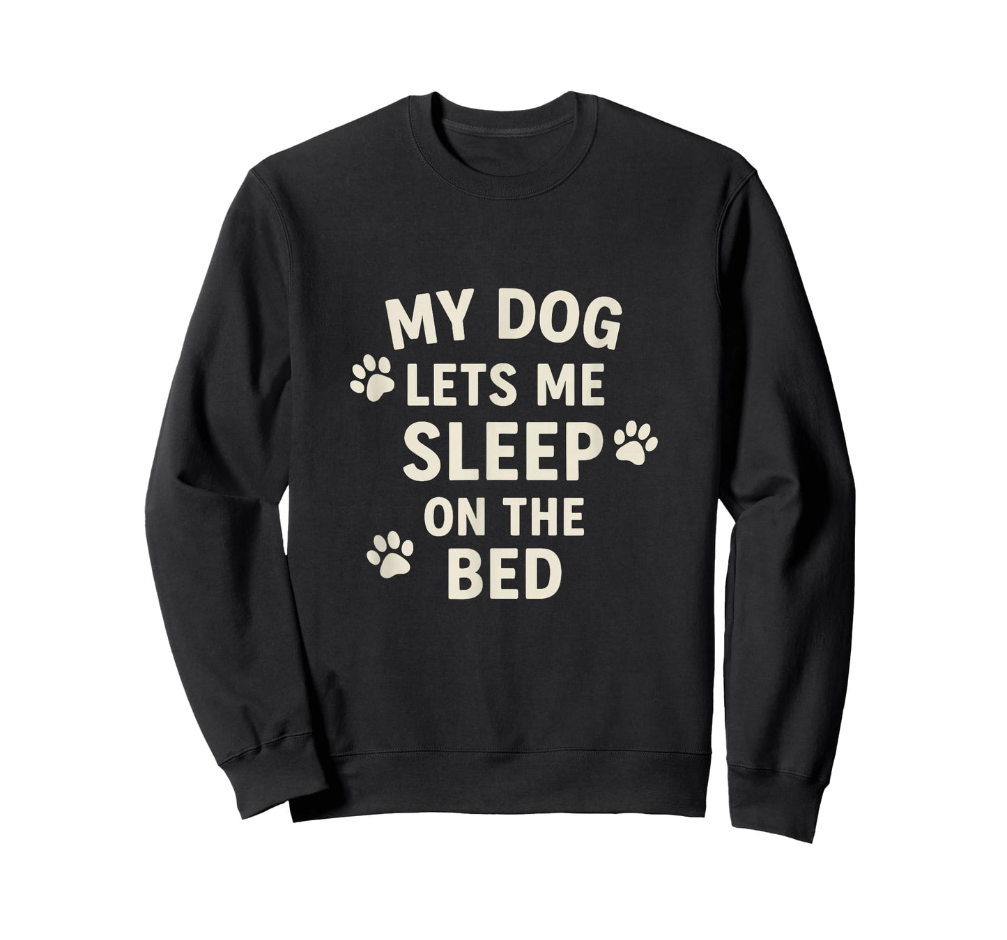 Funny Dog Owner Lets Me Sleep on The Bed T-Shirt