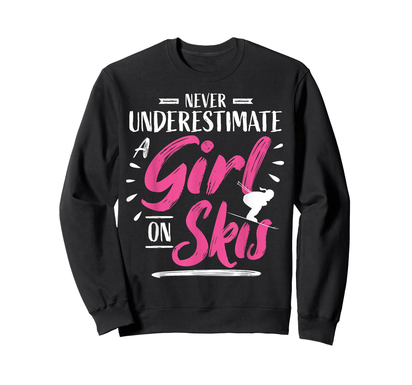 Ski Girl Skiing Never Underestimate A Girl - Skier T-Shirt