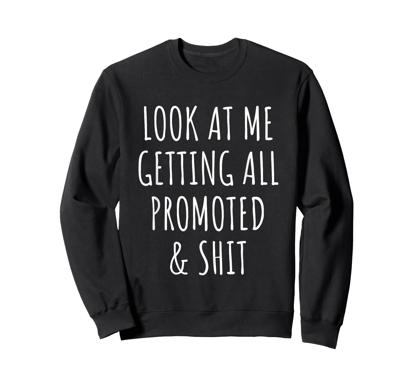 Promotion Funny Work New Job Promoted Boss Congrats T-Shirt,Black,Small