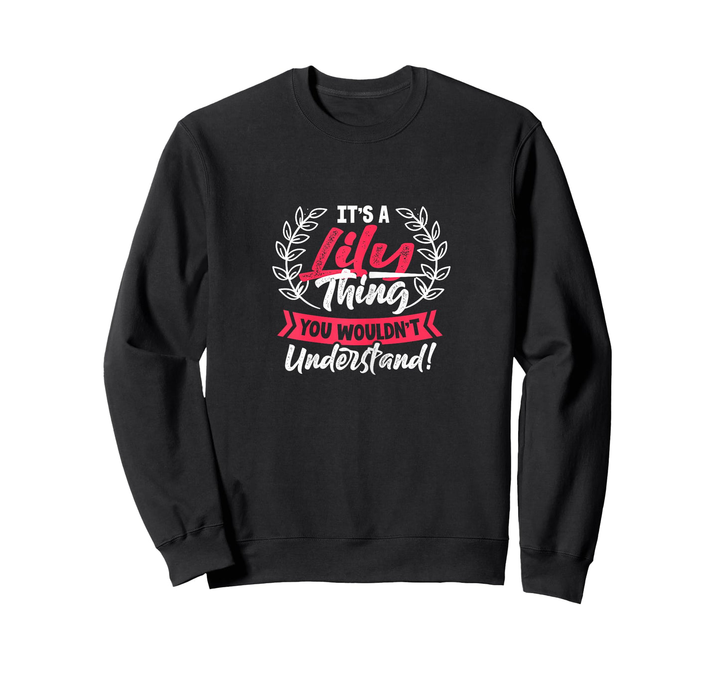 Name It's A Lily Thing You Wouldn't Understand T-Shirt