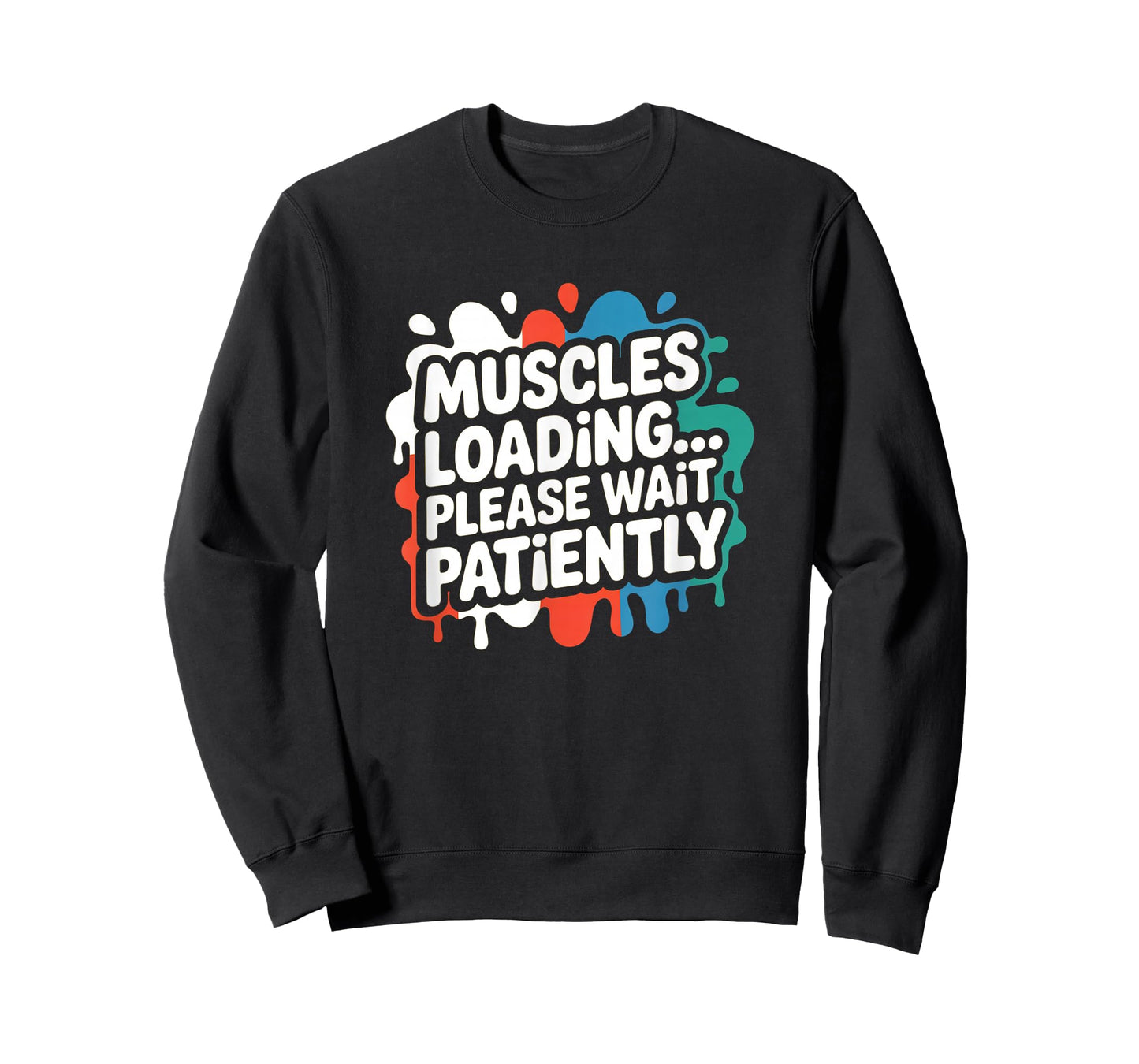 Muscles Loading Please Wait Fitness Funny Gym Workout Men T-Shirt