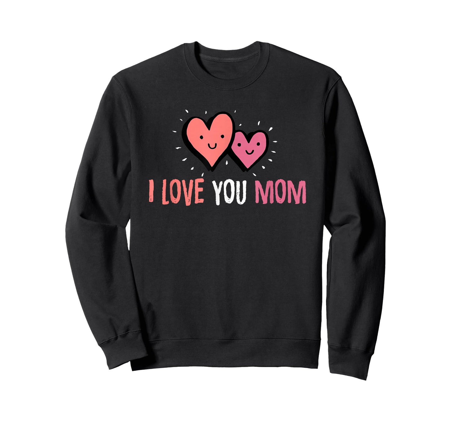 Cute mom Gift I Love You Mom Shirt | Best Mom T Shirt T-Shirt