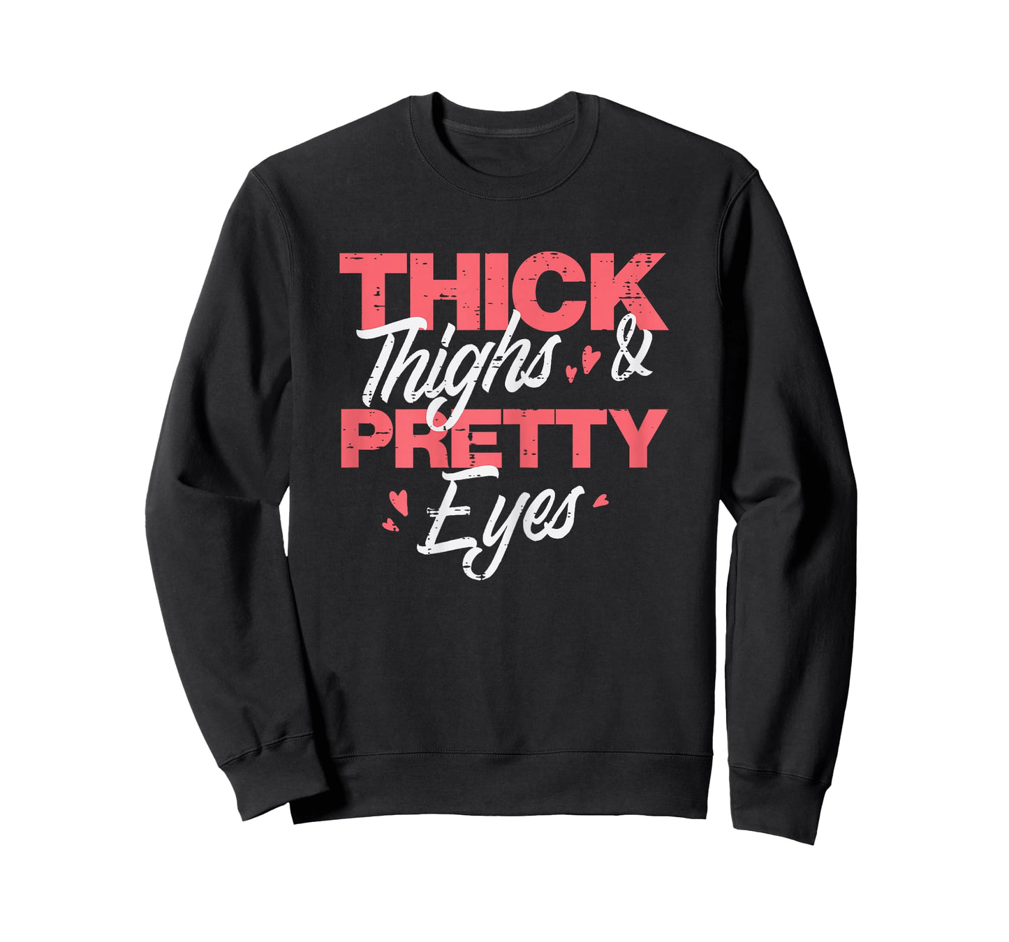 Gym Thick Thighs Pretty Eyes Workout Fitness Women Girls T-Shirt