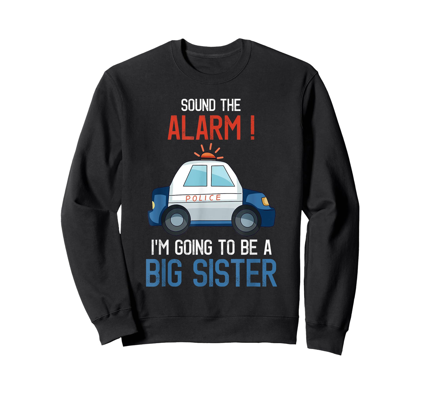I'm Going To Be A Big Sister Police Car Baby Reveal Party T-Shirt