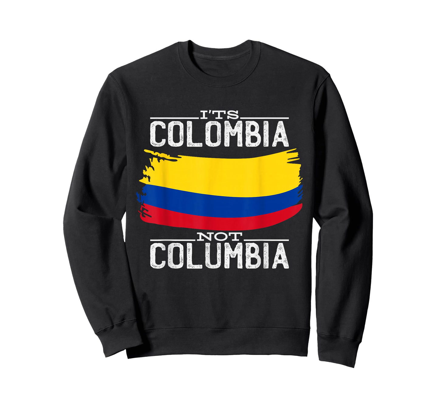 It's Colombia Not Columbia T-Shirt