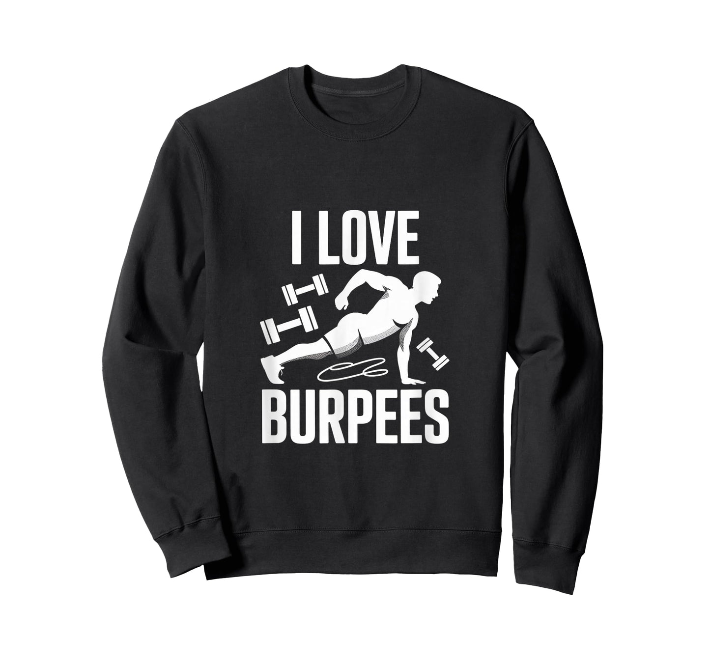 I Love Burpees Enthusiast Design T-Shirt