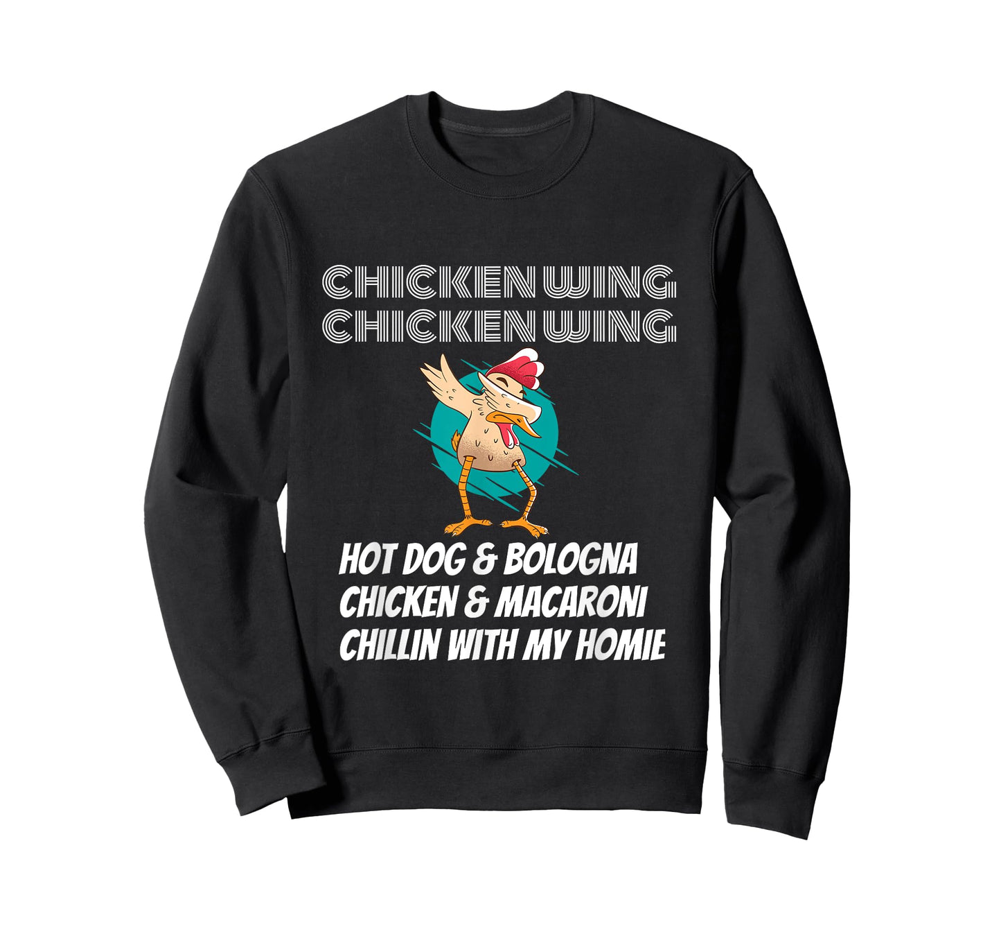 Funny chicken wing chicken wing. Hot dog & bologna. T-Shirt for Men Women Girls Kids
