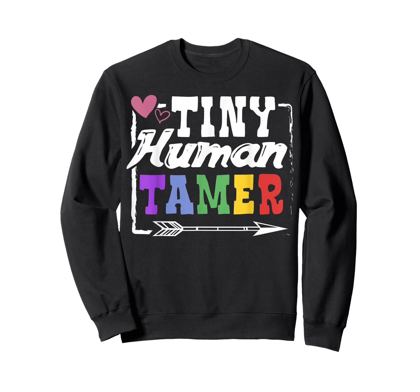 Gift T-Shirt 4 Teachers or Parents | Tiny Human Tamer Tee T-Shirt
