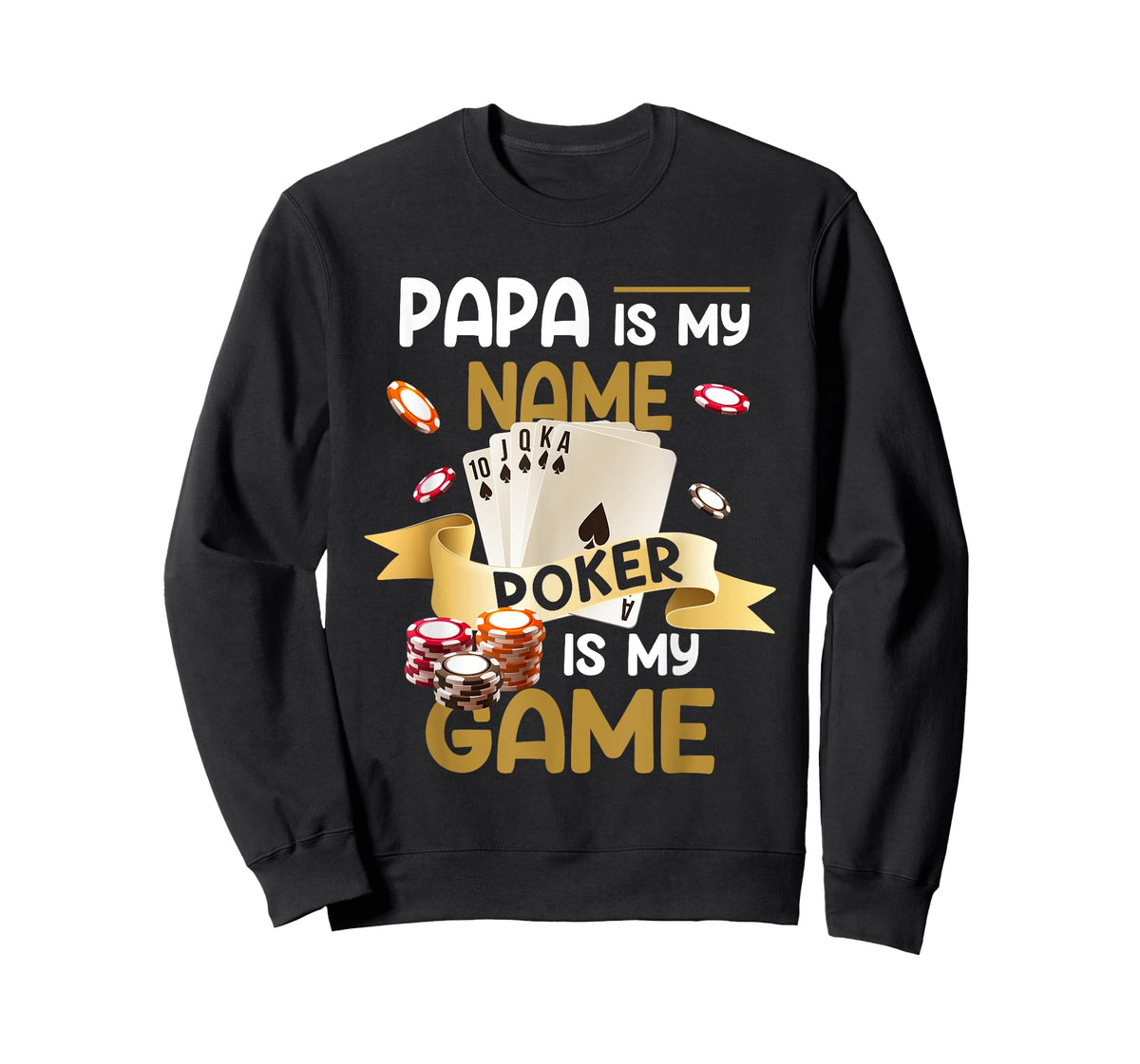 Papa Is My Name Poker Is My Game Dad Funny Father Poker T-Shirt