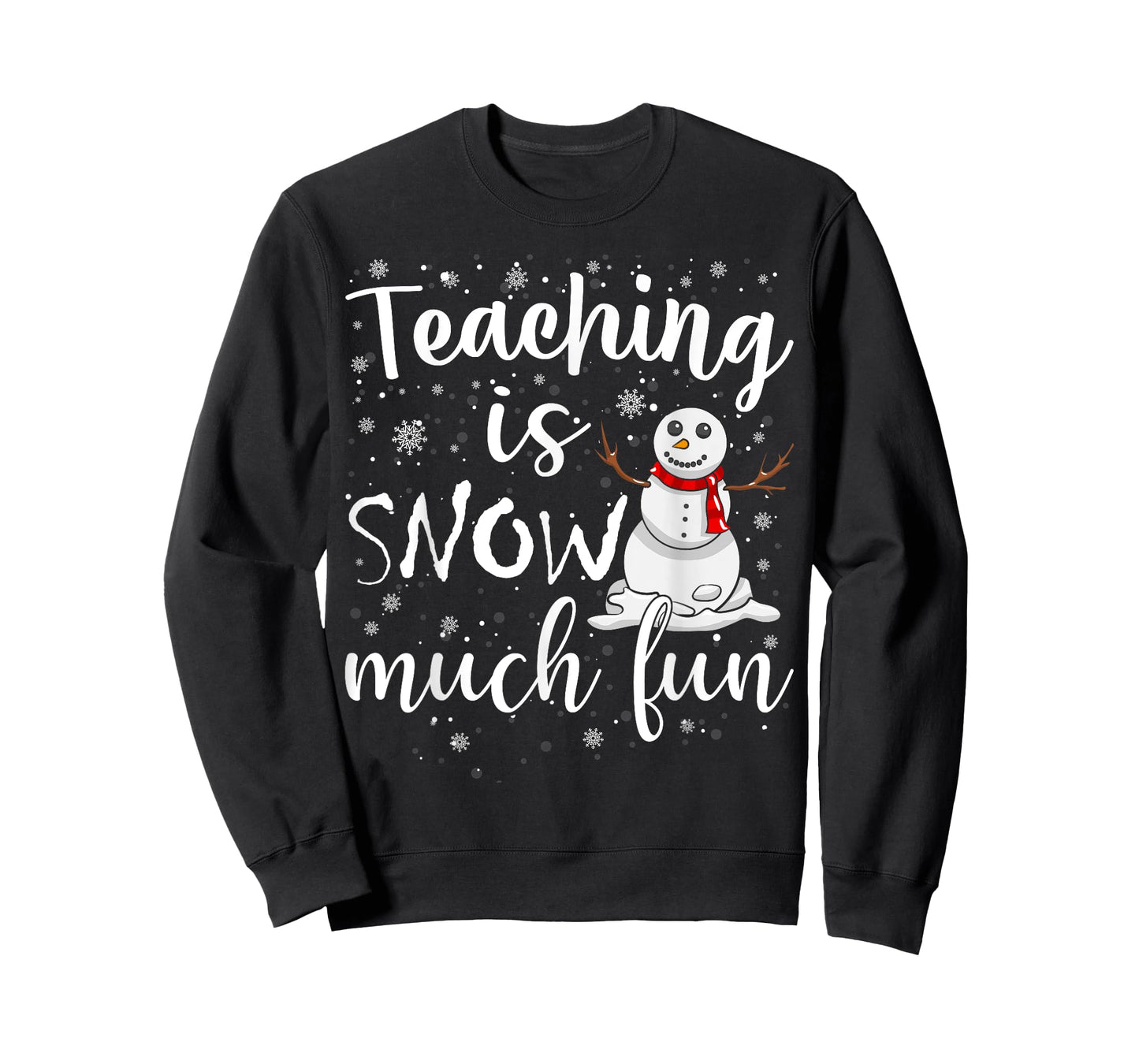 Funny Teaching Is Snow Much Fun Winter Teacher Christmas T-Shirt