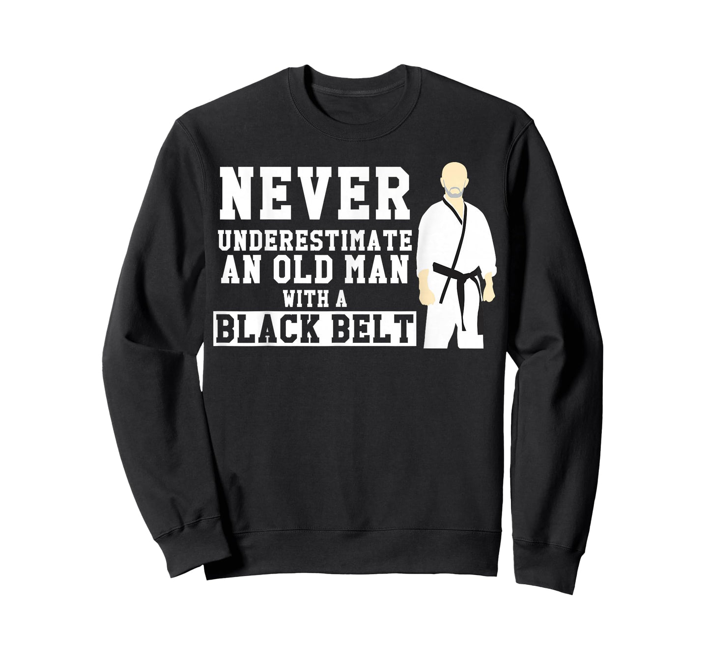 Never Underestimate Old Man Black Belt Martial Arts T-Shirt