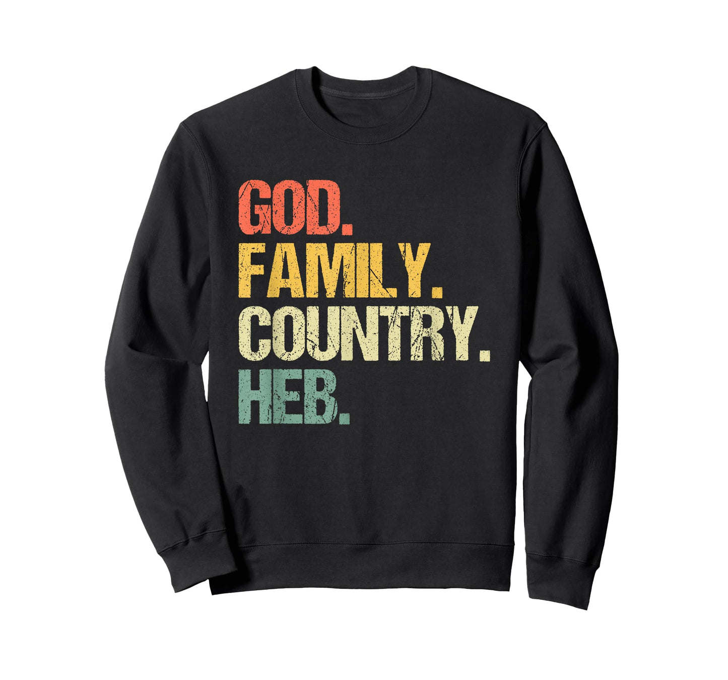 God, Family, Country, HEB - Funny Texas Texan Pride Texas T-Shirt