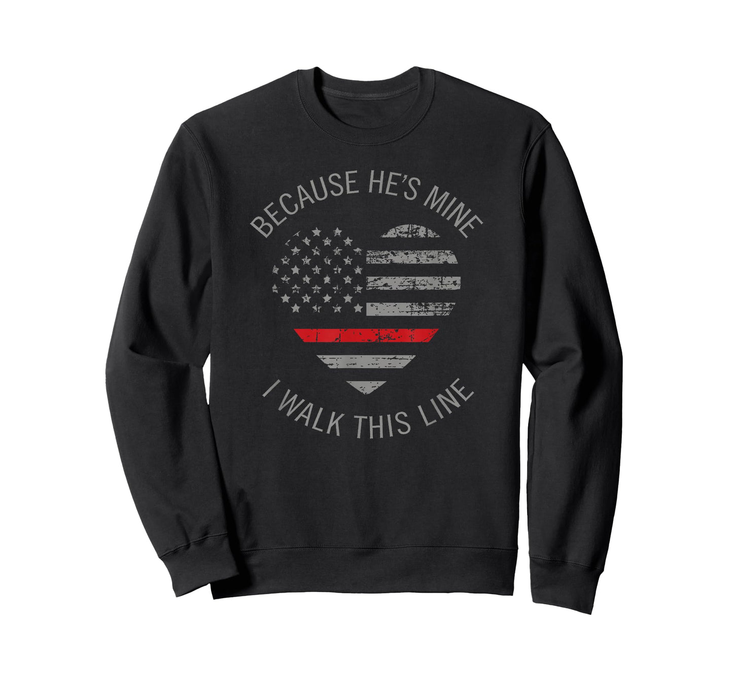 Because He's Mine I Walk This Line Firefighter Wife Shirts T-Shirt