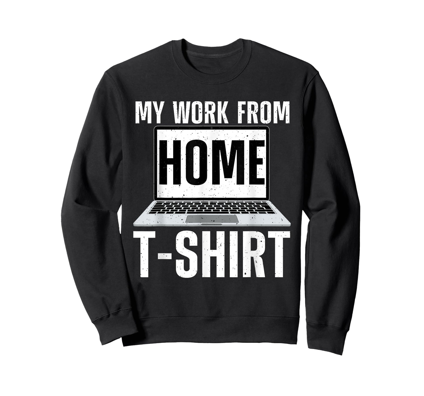 Cool Work From Home Outfit For Men Women Remote Work WFH T-Shirt