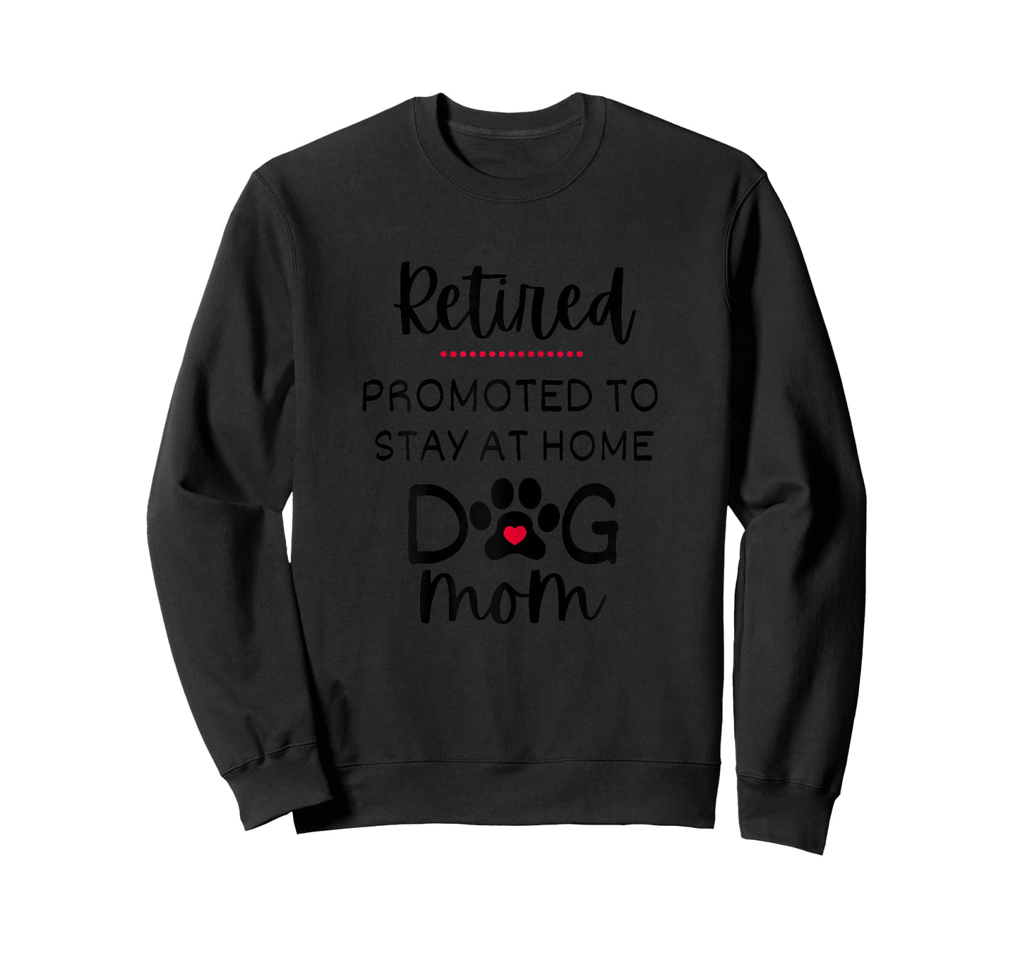 Funny Dog Mom Retirement for Dog Lover T-Shirt