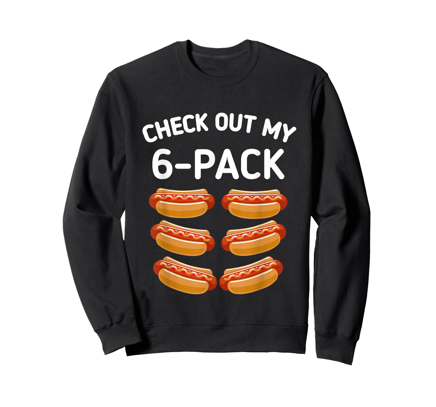 check out my 6 pack Hot dog funny gift hot dogs lovers Gym Men Women Girls Kids T-Shirt