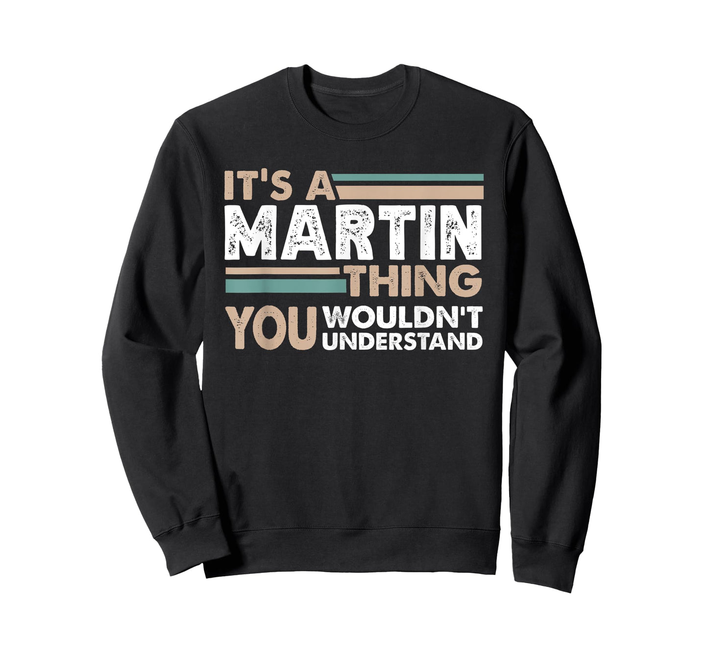 It's A Martin Thing You Wouldn't Understand Family Name T-Shirt