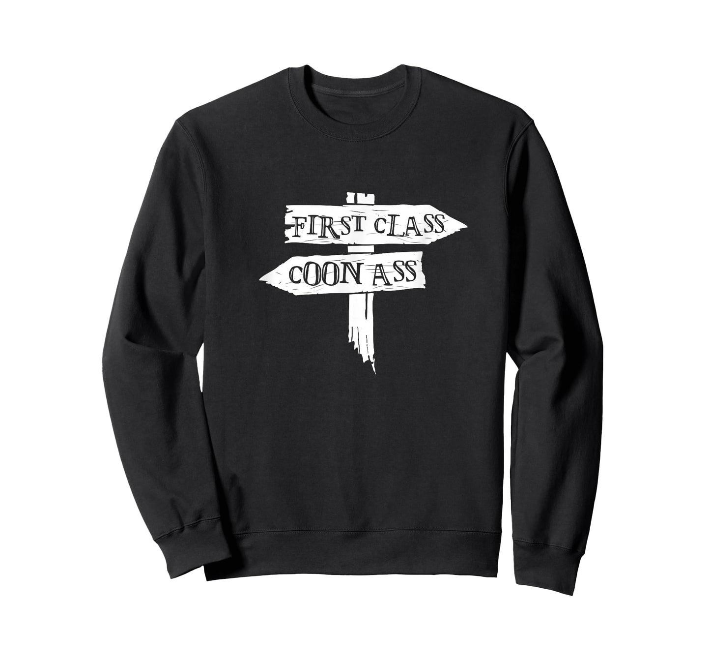 First Class Coon Ass T-Shirt