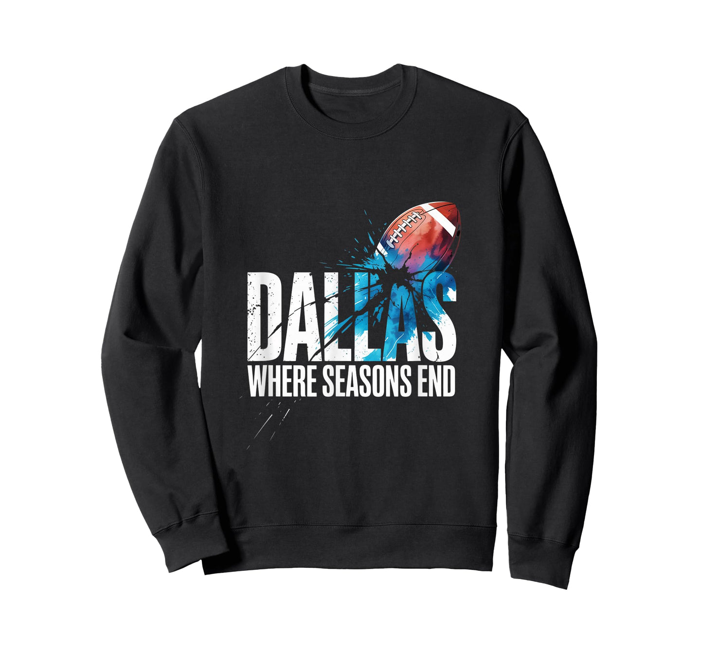 Dallas Where Seasons End A Hometown Pride Dallas City Fans T-Shirt