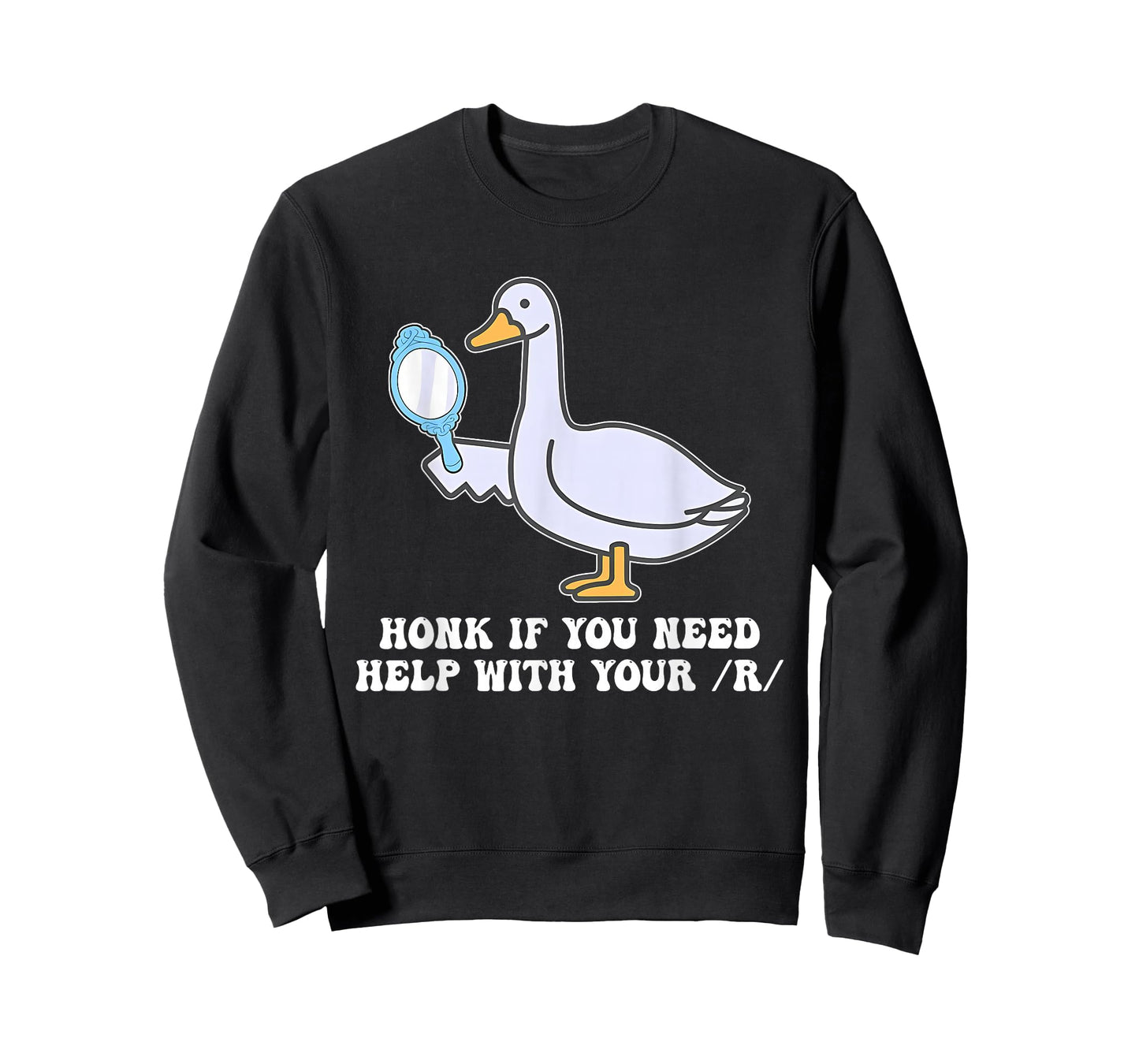 Honk If You Need Help with Your/R/T-Shirt