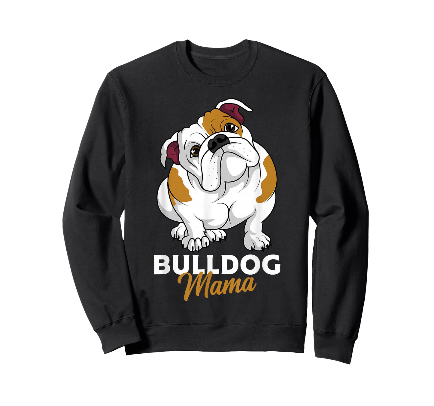 English Bulldog Mama Cute Bully Dog Mom Funny Womens Gift T-Shirt