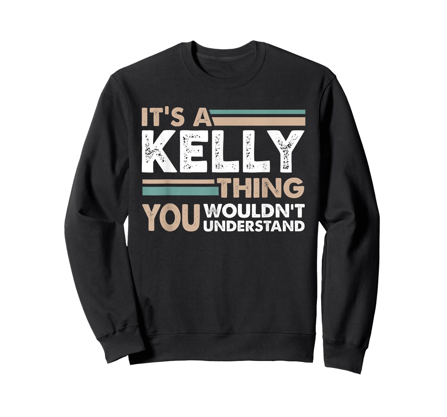 It's A Kelly Thing You Wouldn't Understand Family Name T-Shirt