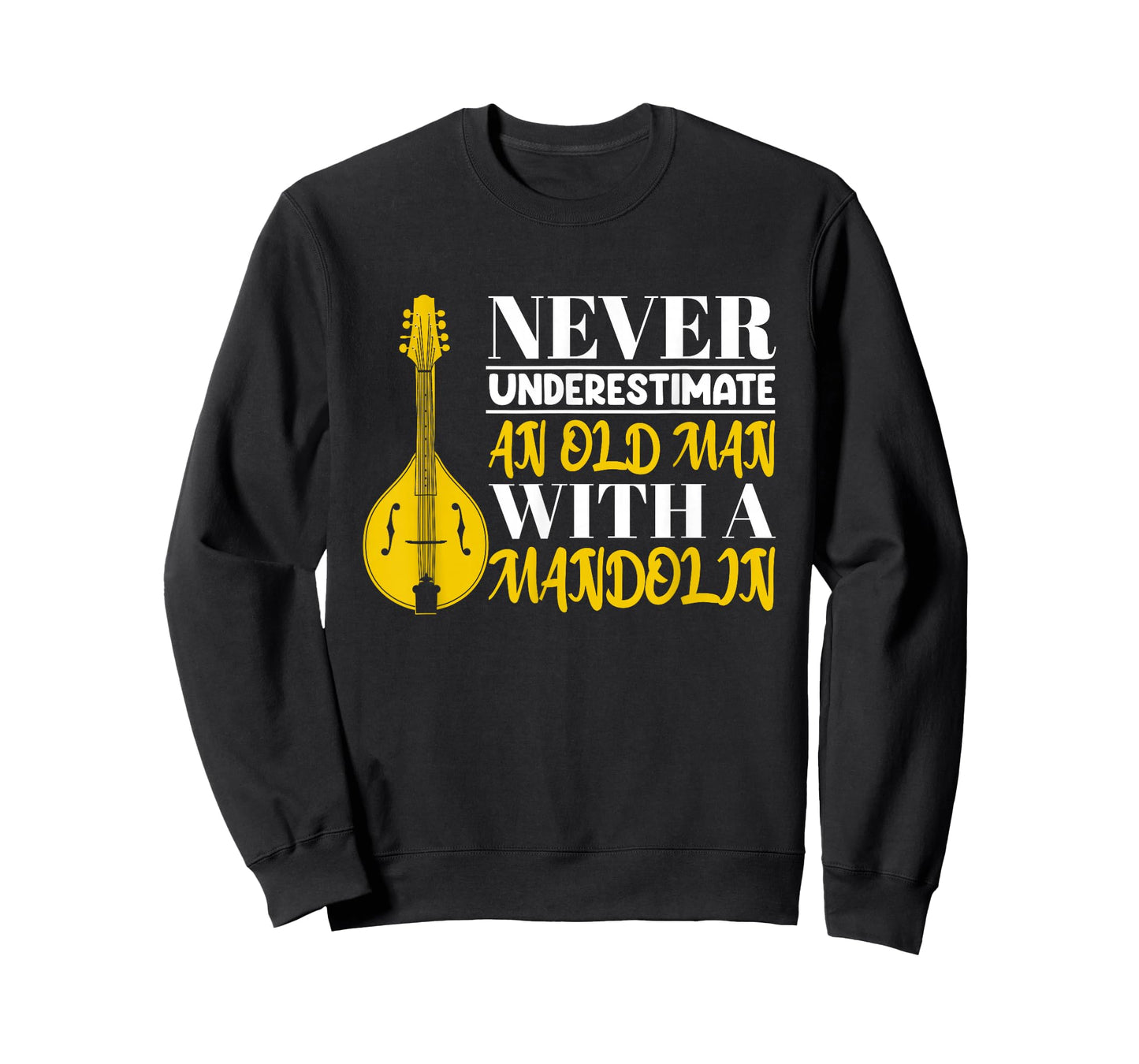 Funny Never Underestimate An Old Man With A Mandolin T-Shirt