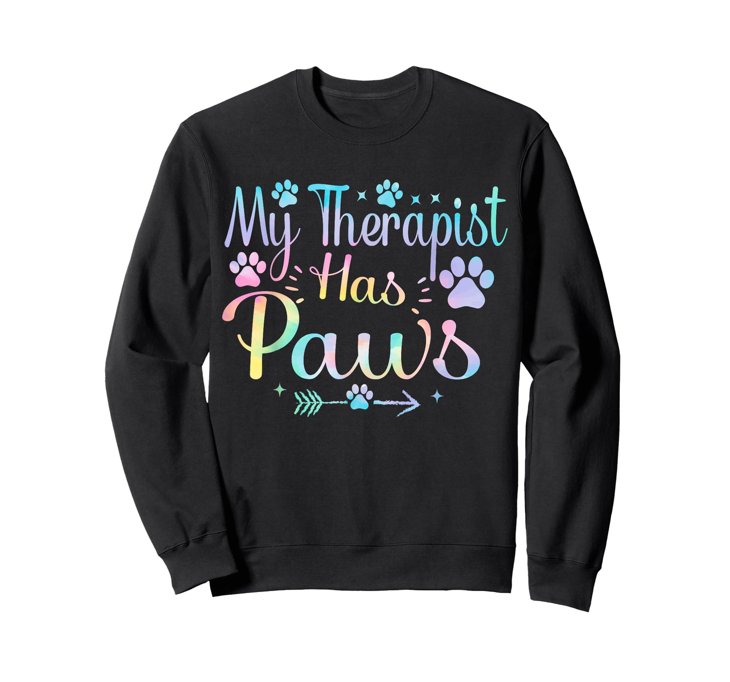 My Therapist Has Paws , Dog Lovers Dog & Cat owner tie dye T-Shirt