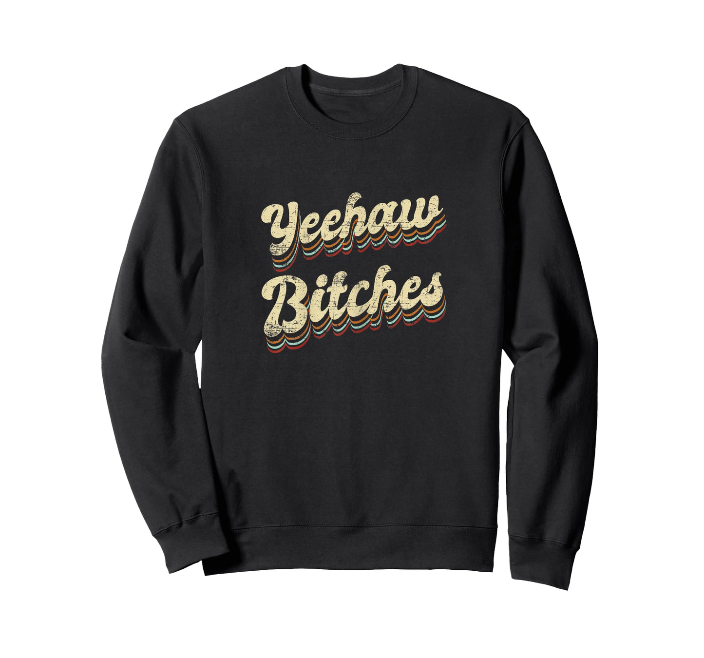 Yeehaw Bitches Country Music Western Wear Cowgirl Woman T-Shirt