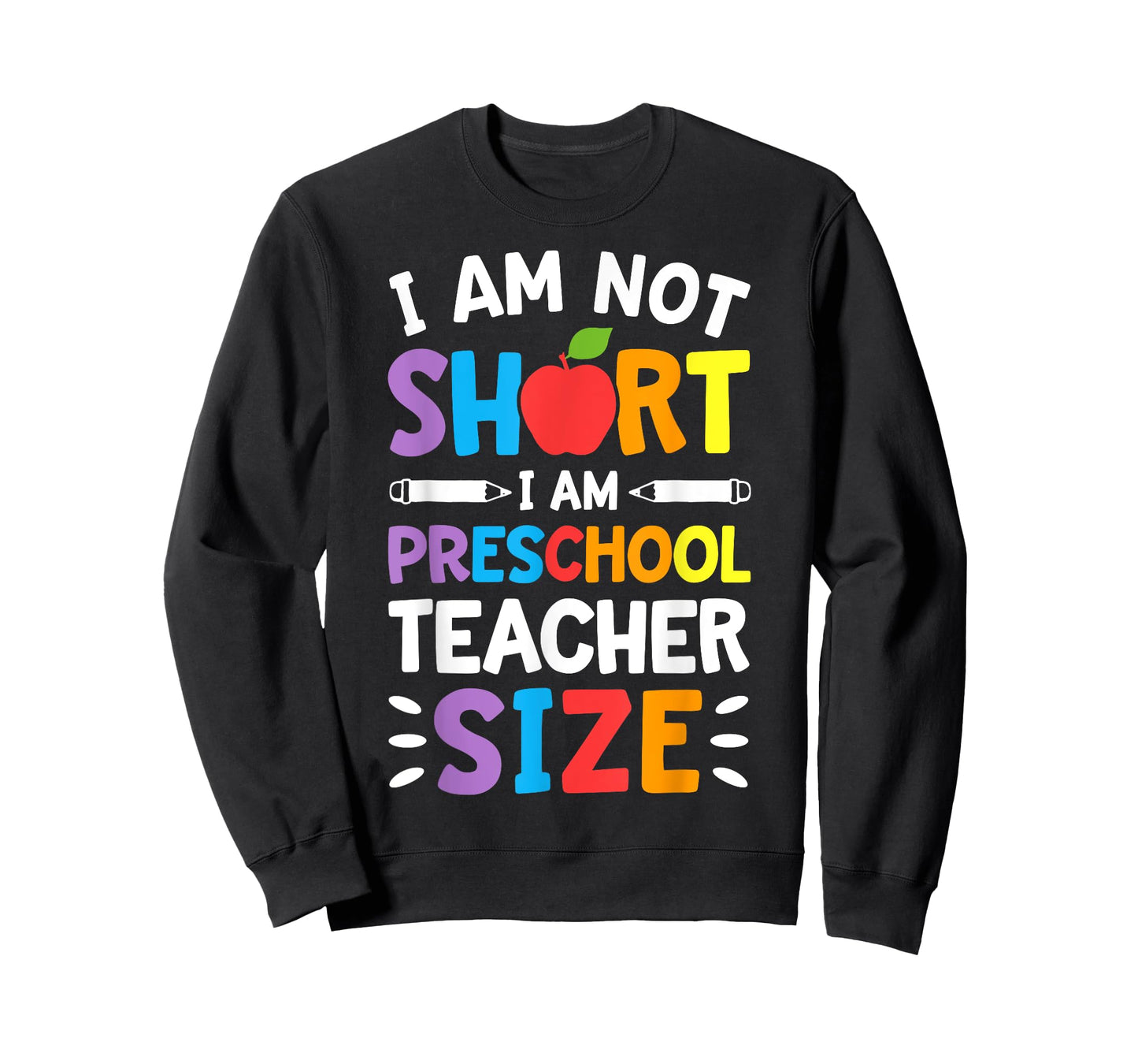 I Am Not Short I Am Preschool Teacher Size Funny Teachers T-Shirt for Men Women Girls Kids